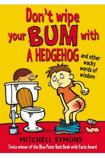Dont Wipe Your Bum with a Hedgehog (БУ). Mitchell Symons
