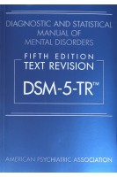 Diagnostic and Statistical Manual of Mental Disorders Text Revision Dsm-5-tr 5th Edition. American Psychiatric Association