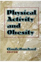 Physical Activity and Obesity 1st Edition. Claude Bouchard