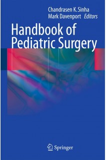 Handbook of Pediatric Surgery (БУ). Chandrasen K. Sinha Mark Davenport