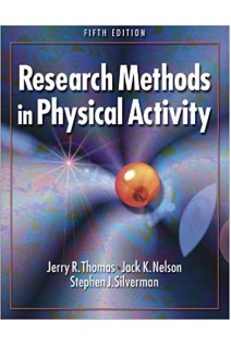 Research Methods in Physical Activity. Jerry R. Thomas Jack Nelson Stephen Silverman