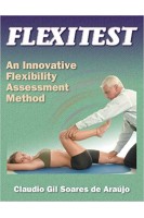 Flexitest: An Innovative Flexibility Assessment Method 1st Edition. Claudio Gil Soares De Araujo