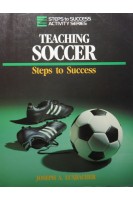Teaching soccer. Steps to Success (БУ). Joseph A. Luxbacher