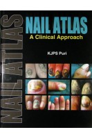 Nail Atlas: A Clinical Approach 1st Edition. K.J.P.S. Puri