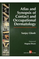 Atlas and Synopsis of Contact and Occupational Dermatology. Sanjay Ghosh