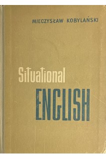 Situational English (БУ). Kobylanski M.
