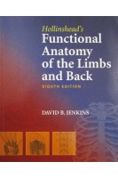 Hollinshead`s Functional Anatomy of the Limbs and Back (БУ). David B. Jenkins
