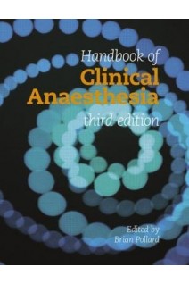 Handbook of Clinical Anaesthesia. Third Edition (БУ). Brian Pollard