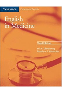 English in Medicine: A Course in Communication Skills: Course Book (3rd Ed.): A Course in Communicat. Eric H. Glendinning Beverly Holmström