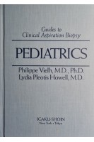 Guides to Clinical Aspiration Biopsy. Pediatrics (БУ). Philippe Vielh Lydia Pleotis Howell