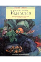 Vegeterian.Slim and Healthy. Judith Wills