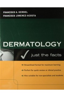 Dermatology: Just the Facts. Kerdel Francisco and Jimenez-Acosta Francisco