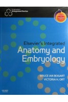 Elseviers Integrated Anatomy And Embryology. Bruce Ian Bogart PhD and Victoria Ort PhD