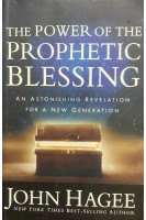 The Power of the Prophetic Blessing (БУ). Jonh Hagee