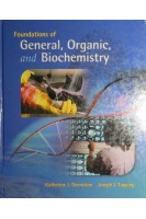 Foundations of General Organic and Biochemistry 1st Edition. Katherine Denniston Joseph Topping