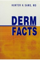 Derm Facts. Hunter H. Sams MD