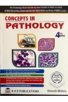 Concepts in Pathology. 4th Edition (БУ). Devesh Mishra