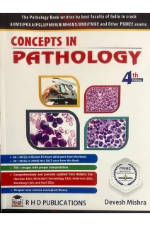 Concepts in Pathology. 4th Edition (БУ). Devesh Mishra