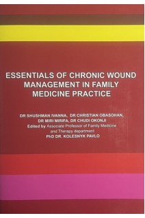 Essentials of Chronic Wound Management in Family Medicine Practice. Kolesnyk Pavlo