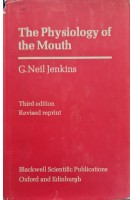 The Physiology of the Mouth (БУ). G. Neil Jenkins
