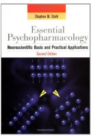 Essential Psychopharmacology: Neuroscientific Basis and Practical Applications (Essential Psychopharmacology Series) 2nd Edition (БУ). Stephen M. Stahl