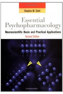 Essential Psychopharmacology: Neuroscientific Basis and Practical Applications (Essential Psychopharmacology Series) 2nd Edition (БУ). Stephen M. Stahl