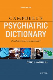 Campbells Psychiatric Dictionary. 9th Edition. Robert J. Campbell