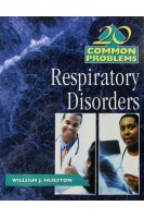 20 Common Problems in Respiratory Disorders. William J Hueston