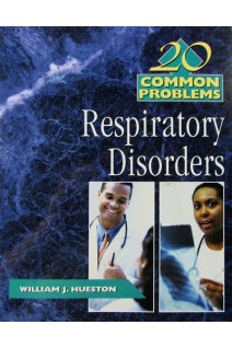 20 Common Problems in Respiratory Disorders. William J Hueston