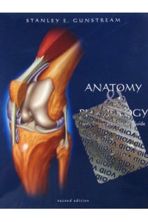 Anatomy and Physiology with Integrated Study Guide second edition.. Stanley Gunstream