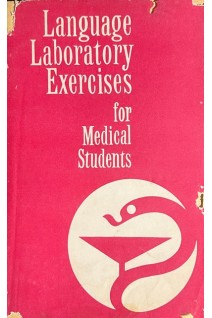 Лабораторные работы по английскому языку (Language Laboratory Exercises for Medical Students) (БУ). Маслова А.М.