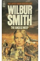 The Angels Weep (БУ). Wilbur Smith
