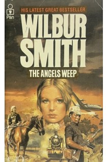 The Angels Weep (БУ). Wilbur Smith