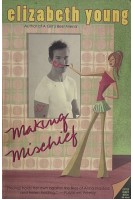 Making Mischief (БУ). Elizabeth Young