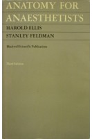 Anatomy for anaesthetists. Harold Ellis