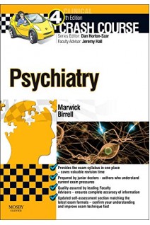 Crash Course Psychiatry. 4th Edition (БУ). Katie Marwick Steven Birrell Jeremy Hall