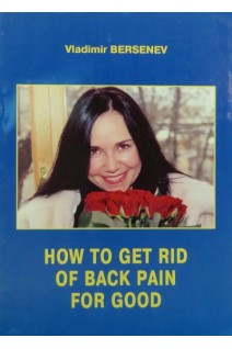How to get rid of back pain for good. Bersenev