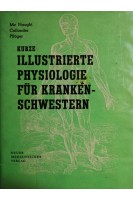 Kurze illustrierte physiologie für kranken-schwestern. Ann B. Mc Naught Robin Callander