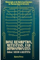 Bone Resorption Metastasis and Diphosphonates (БУ). Silvio Garattini 