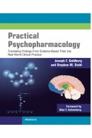 Practical Psychopharmacology. New Edition. Joseph F. Goldberg Stephen M. Stahl