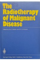 The Radiotherapy of Malignant Disease (БУ). Eric C. Easson