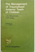The Management of Traumatised Anterior Teeh of Children (БУ). J.A.Hargreaves J.W.Craig