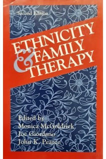 Ethnicity and Family Therapy: Second Edition (БУ). Monica McGoldrick Joe Giordano John W. Pearce
