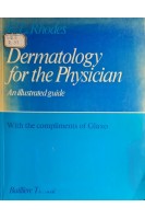 Dermatology for the Physician. An illustrated guide (БУ). Rhodes E.L.