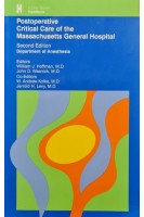 Postoperative Critical Care of the Massachusetts General Hospital (БУ). William J. Hoffman John D. Wasnick