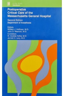 Postoperative Critical Care of the Massachusetts General Hospital (БУ). William J. Hoffman John D. Wasnick
