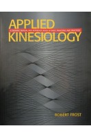 Applied Kinesiology. Robert Frost
