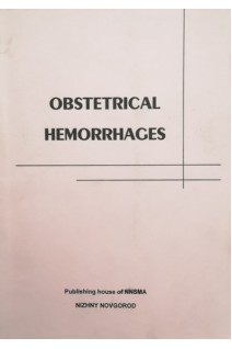 Obstetrical hemorrhages (Акушерские кровотечения) уч.пос. Николаева О.А.