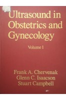 Ultrasound in Obstetrics and Gynecology in Two Volumes. Frank A. Chervenak Glenn C. Isaacson Stuart Campbell