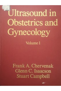 Ultrasound in Obstetrics and Gynecology in Two Volumes. Frank A. Chervenak Glenn C. Isaacson Stuart Campbell